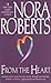 From the Heart by Nora Roberts From the Heart by Nora Roberts