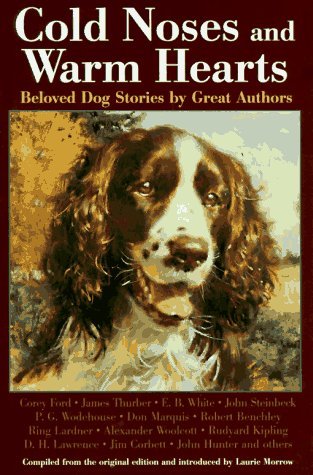 Cold Noses and Warm Hearts: Beloved Dog Stories by Great Authors (Hardcover)