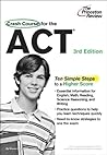 Crash Course for the ACT, 3rd Edition (College Test Preparation)