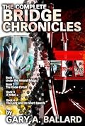 The Complete Bridge Chronicles, Books 1-4