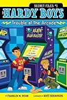 Trouble at the Arcade by Franklin W. Dixon