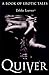 Quiver: A Book of Erotic Tales
