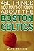 450 Things You May Not Know About The Boston Celtics by Mark Peters