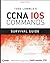 Todd Lammle's CCNA IOS Commands Survival Guide