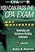 You Can Pass the CPA Exam: Get Motivated: Knowledge and Confidence-Building Techniques