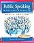 Public Speaking by Deanna D. Sellnow