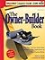 The Owner-Builder Book: How You Can Save More than $100,000 in the Construction of Your Custom Home, Third Edition