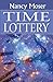 Time Lottery (The Time Lottery Series Book 1)