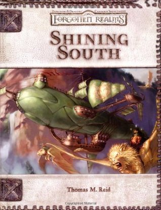 Shining South (Dungeon & Dragons d20 3.5 Fantasy Roleplaying, Forgotten Realms Supplement)