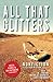 All That Glitters: A Sliver...