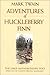 Adventures of Huckleberry Finn