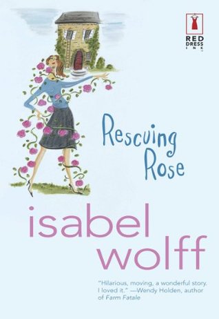 Rescuing Rose (Red Dress Ink Book 27)
