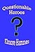 Questionable Heroes