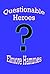 Questionable Heroes