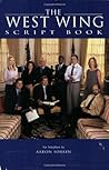The West Wing Script Book by Aaron Sorkin