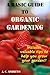 A Basic Guide to Organic Gardening