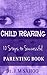 Child Rearing - 10 Steps to Successful Parenting Book