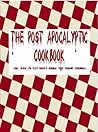 The Post-Apocalyptic Cookbook The Post-Apocalyptic Cookbook