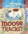 Moose Tracks! Moose Tracks!