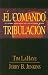 El Comando Tripulacion / Tribulation Force by Tim LaHaye El Comando Tripulacion / Tribulation Force by Tim LaHaye