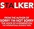 STALKER (Part 1)