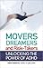 Movers, Dreamers, and Risk-Takers by Kevin Roberts