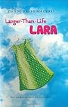 Larger-Than-Life ...