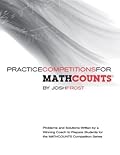 Practice Competitions for MATHCOUNTS: Volume 1