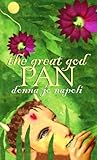 The Great God Pan by Donna Jo Napoli The Great God Pan by Donna Jo Napoli