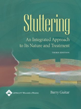 Stuttering: An Integrated Approach To Its Nature And Treatment (Hardcover)