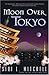 Moon over Tokyo