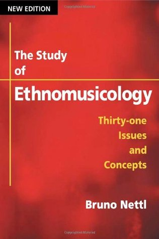 The Study of Ethnomusicology: Thirty-One Issues and Concepts (Paperback)