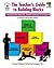 The Teacher's Guide to Building Blocks: A Developmentally Appropriate Multilevel Framework for Kindergarten