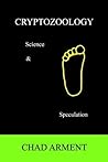 Cryptozoology: Science & Speculation Cryptozoology: Science & Speculation
