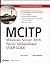 MCITP: Windows Server 2008 Server Administrator Study Guide: (Exam 70-646)