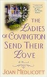 The Ladies of Covington Send Their Love by Joan Medlicott