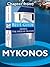 Mykonos - Blue Guide Chapter (from Blue Guide Greece the Aegean Islands)