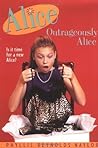 Outrageously Alice by Phyllis Reynolds Naylor