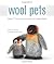 Wool Pets by Laurie Sharp