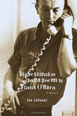 Digressions on Some Poems by Frank O'Hara: A Memoir (Paperback)