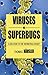 Viruses Vs. Superbugs by T. HÄUSLER