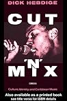 Cut `n' Mix: Culture, Identity and Caribbean Music (Comedia) Cut `n' Mix: Culture, Identity and Caribbean Music (Comedia)