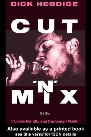 Cut `n' Mix: Culture, Identity and Caribbean Music (Comedia)