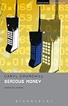 Serious Money (Student Editions) Serious Money (Student Editions)