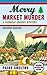 Merry Market Murder by Paige Shelton