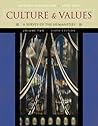 Culture and Values, Volume II: A Survey of the Humanities Culture and Values, Volume II: A Survey of the Humanities