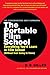 The Portable Film School: Everything You'd Learn in Film School (Without Ever Going to Class)