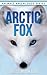 Arctic Fox: Beautiful Pictures & Interesting Facts (Animals Knowledge Series)
