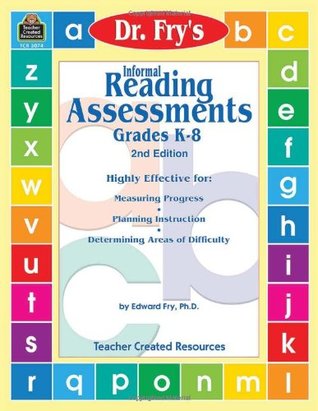 Informal Reading Assessments by Dr. Fry (Dr. Fry's Informal Reading)