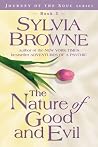 The Nature of Good and Evil (Journey of the Soul, #3) The Nature of Good and Evil (Journey of the Soul, #3)